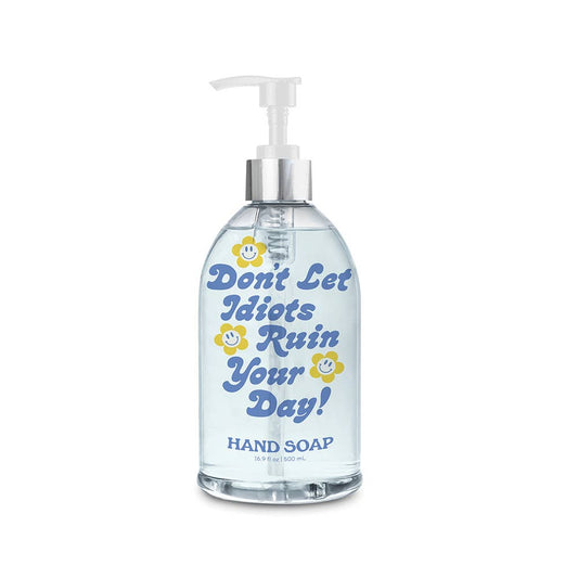 Don't Let It Ruin Your Day Hand Soap