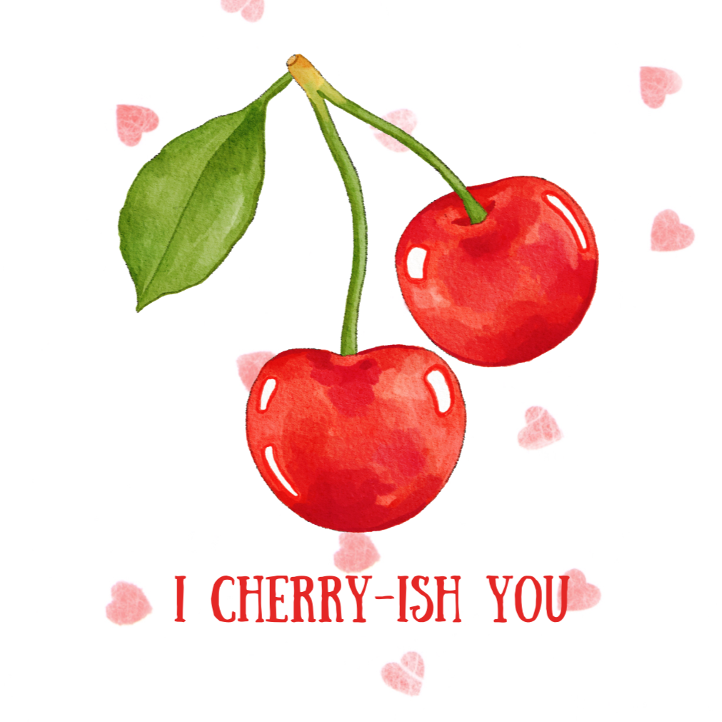 Cherry-ish You Card